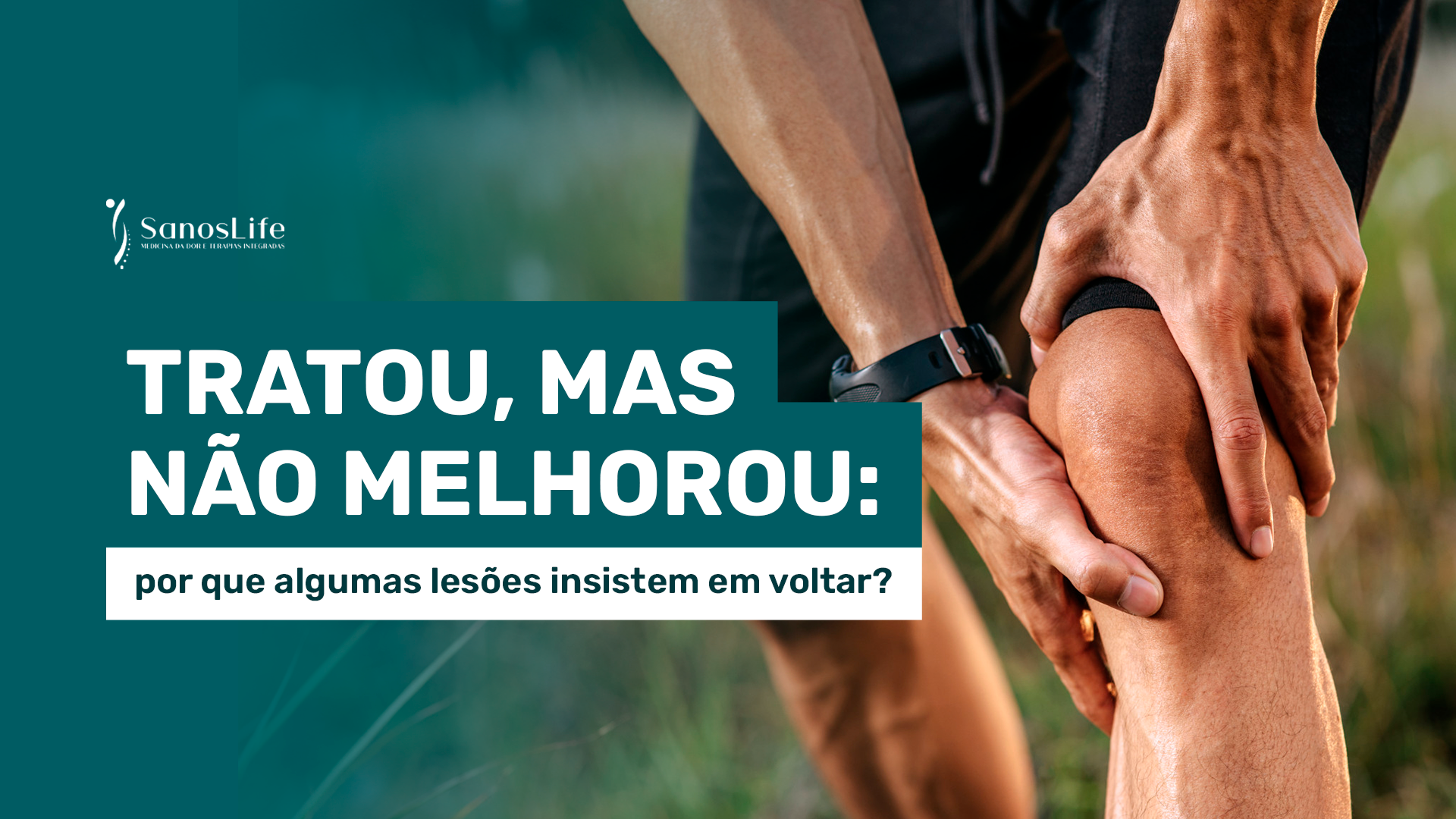 Tratou, mas não melhorou: por que algumas lesões insistem em voltar?